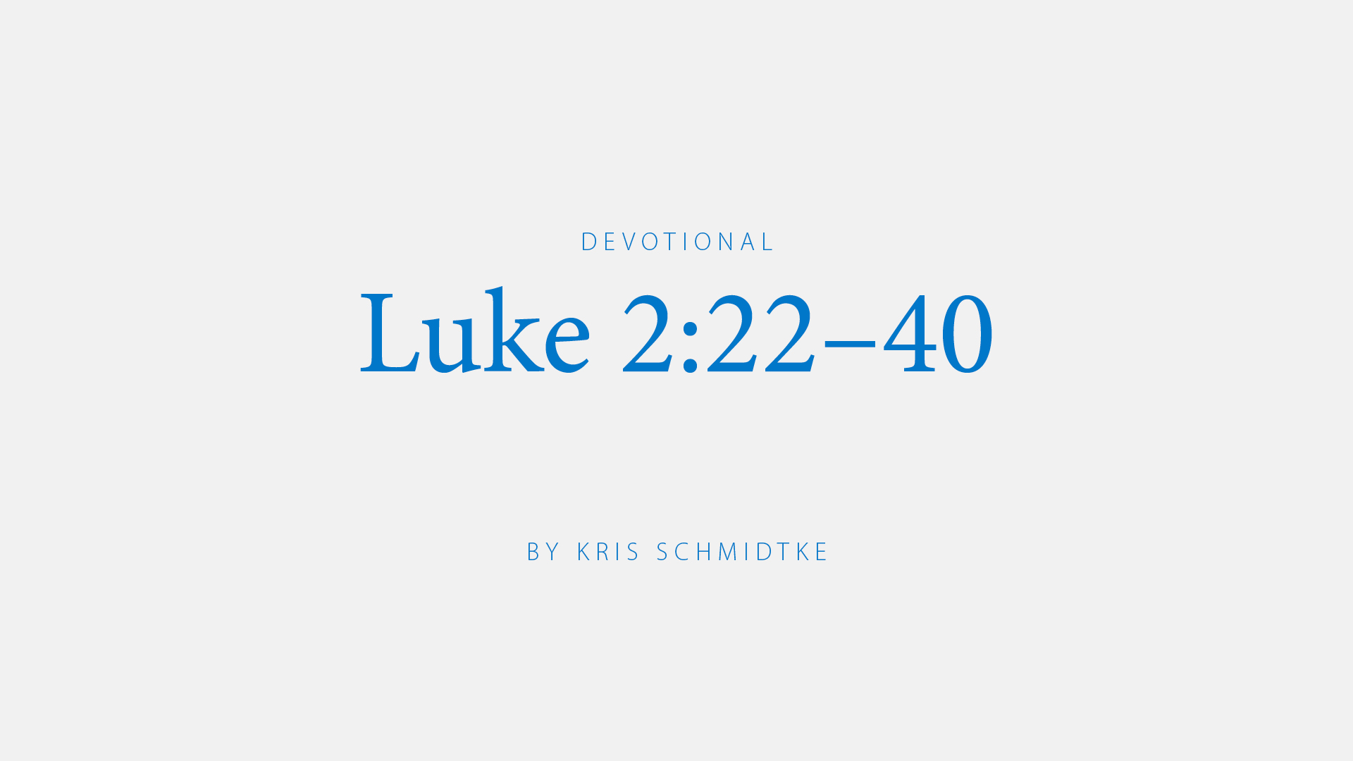 Luke 2:22–40