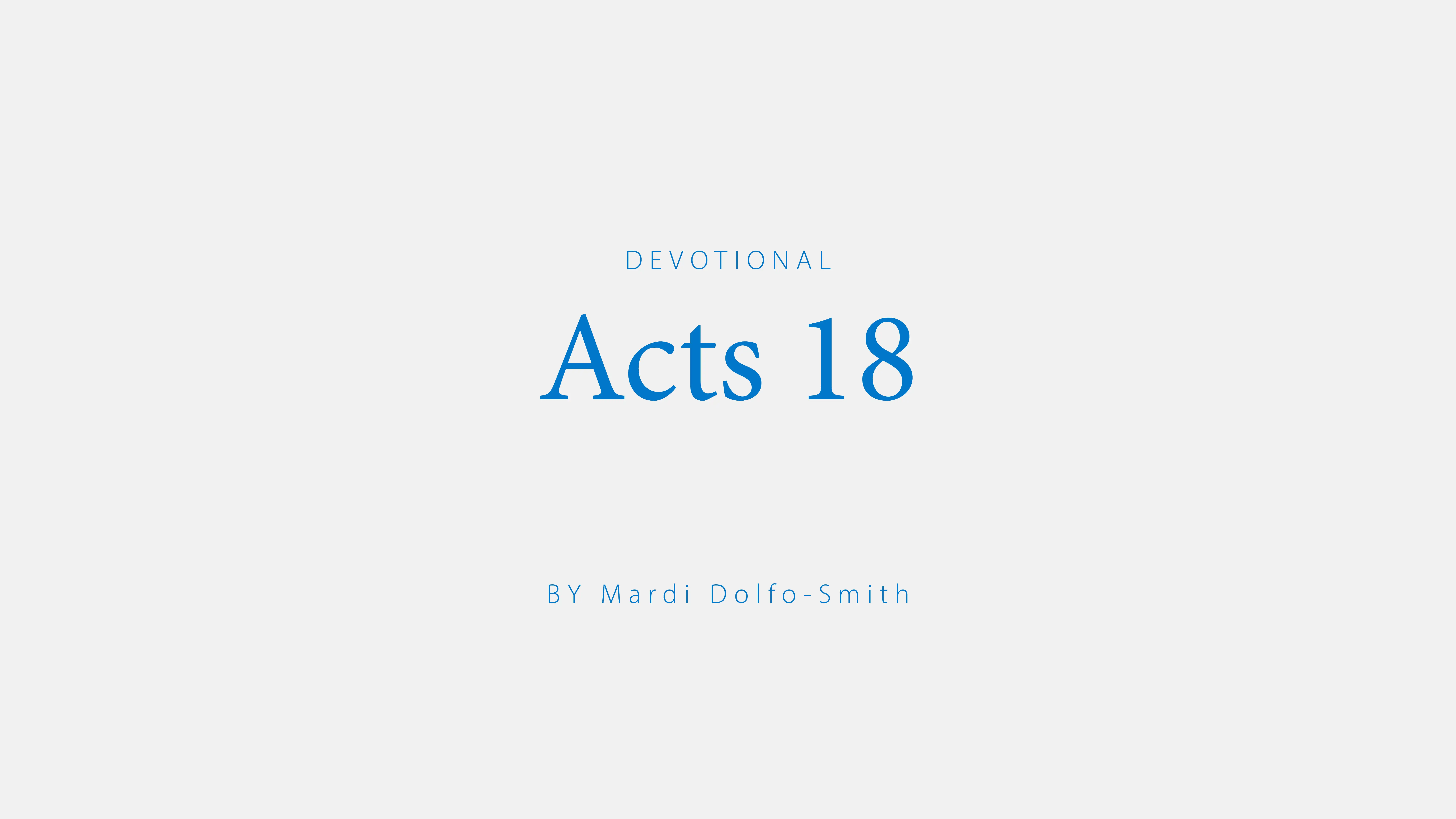 Acts 18:1-4, 18-28